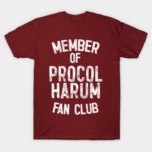 Procol Harum Fan Club / 60s Rock Fan Gift T-Shirt